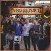 Los Parras - Ya No Es por Ti - Single